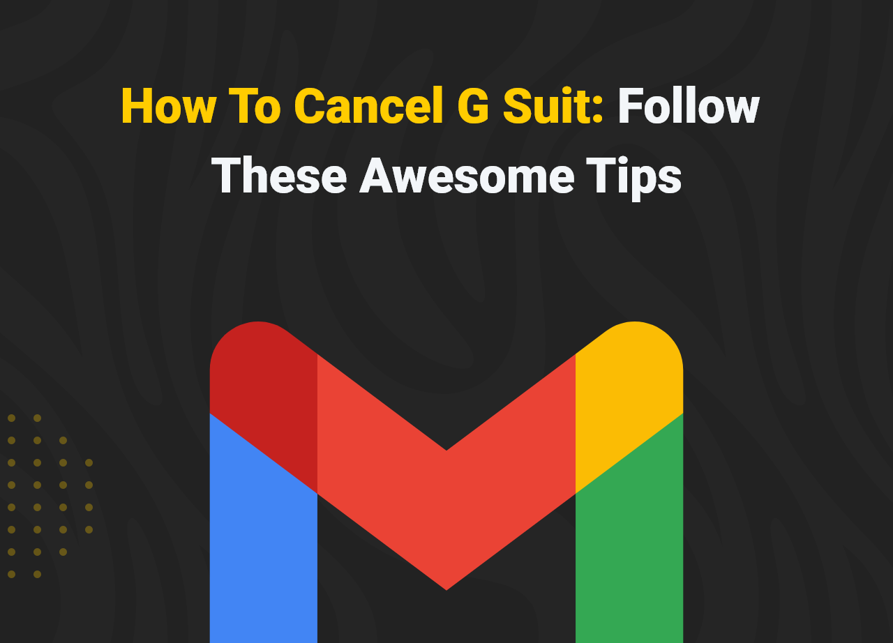 how-to-cancel-g-suite