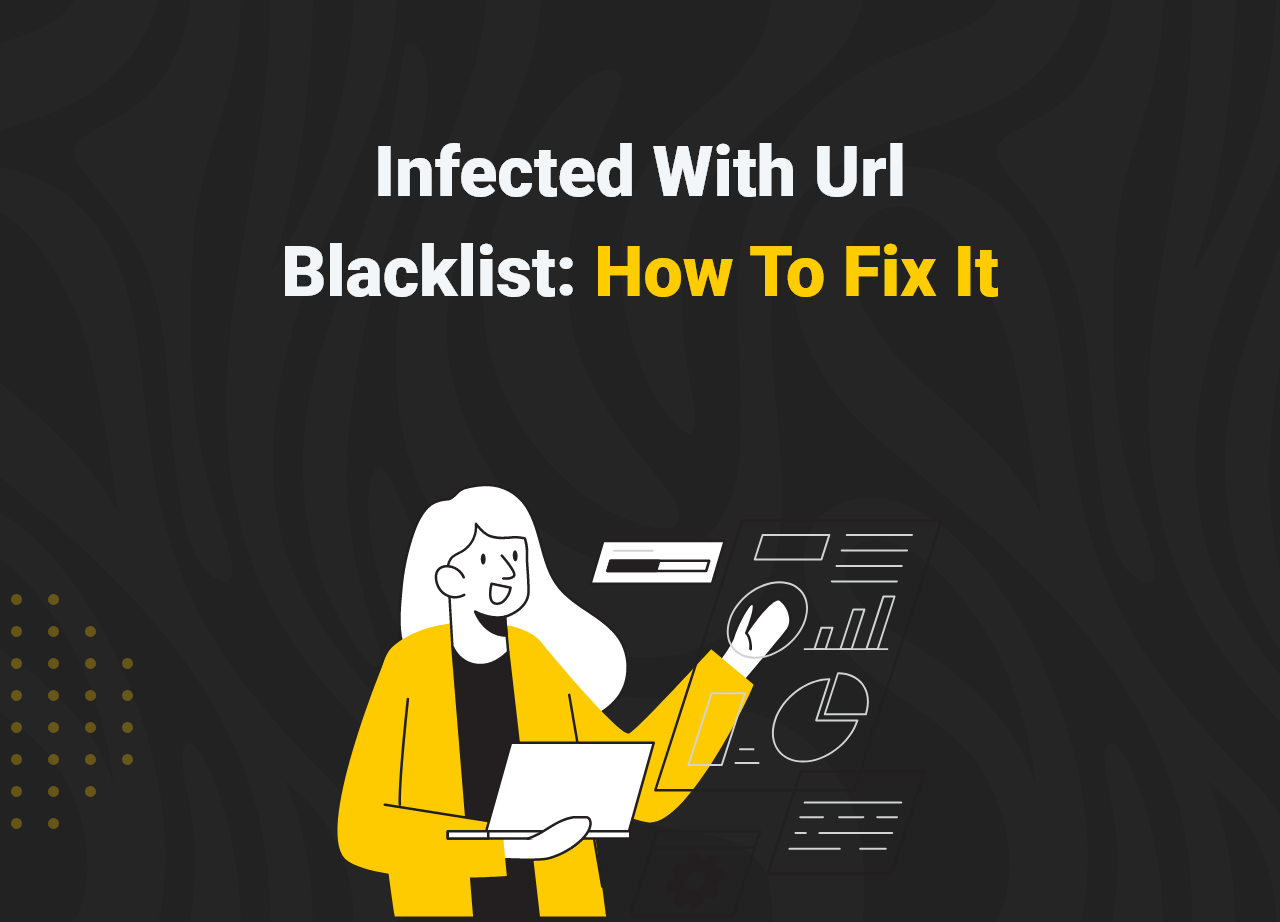 Infected-With-Url-Blacklist-How-To-Fix-It